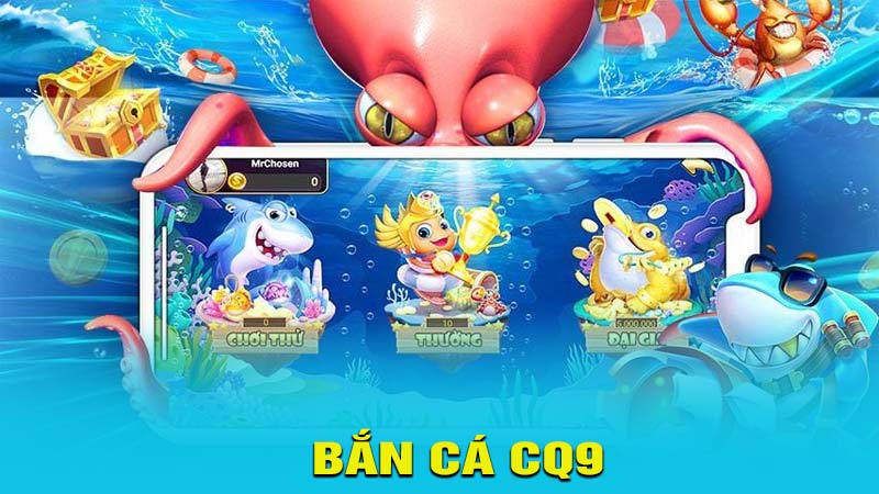 Bắn cá CQ9